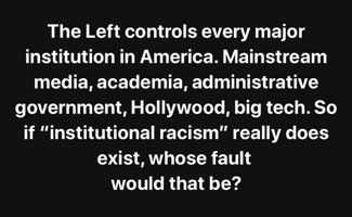 The left is in control of every major institution